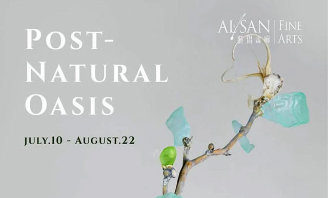 Alisan Fine Arts’ Summer Exhibition Post-Natural Oasis
