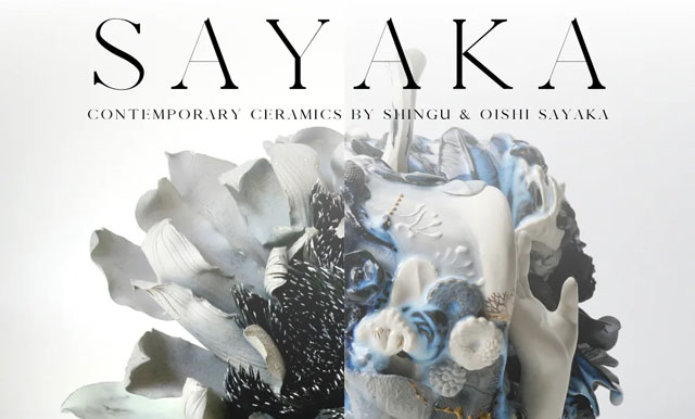 Dai Ichi Arts Presents SAYAKA + SAYAKA: Contemporary Ceramics by Shingu and Oishi Sayaka
