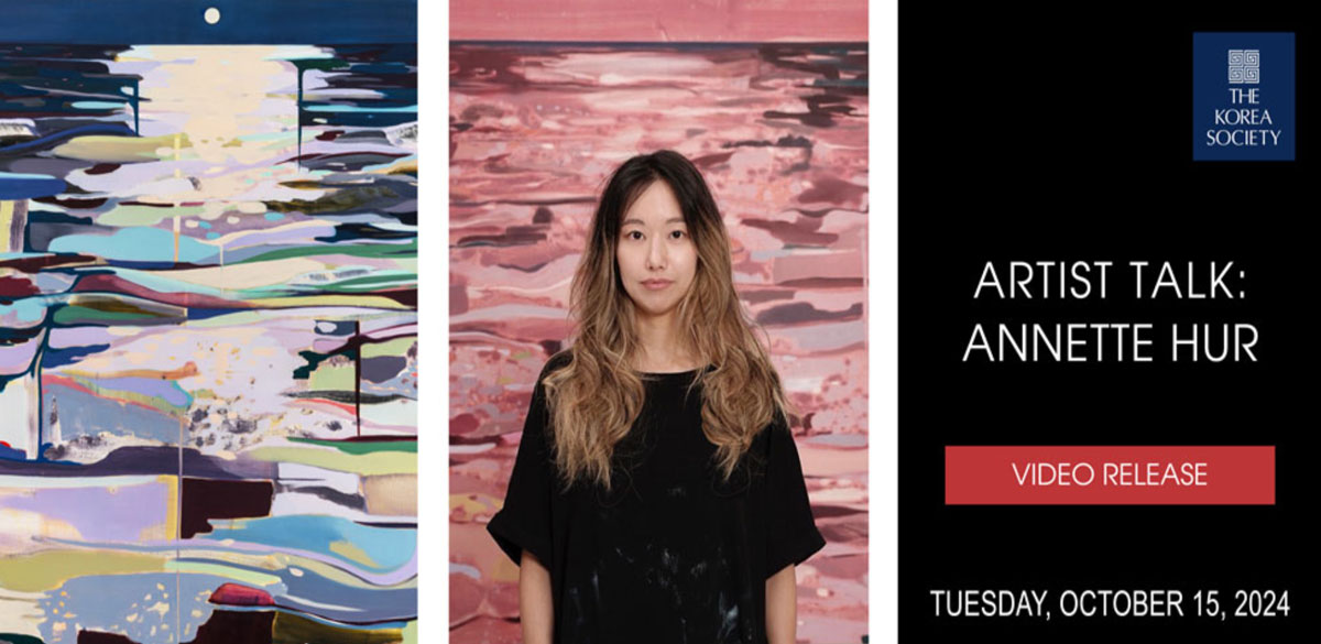 The Korea Society Releases Artist Talk: Annette Hur