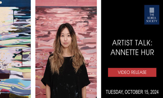 The Korea Society Releases Artist Talk: Annette Hur
