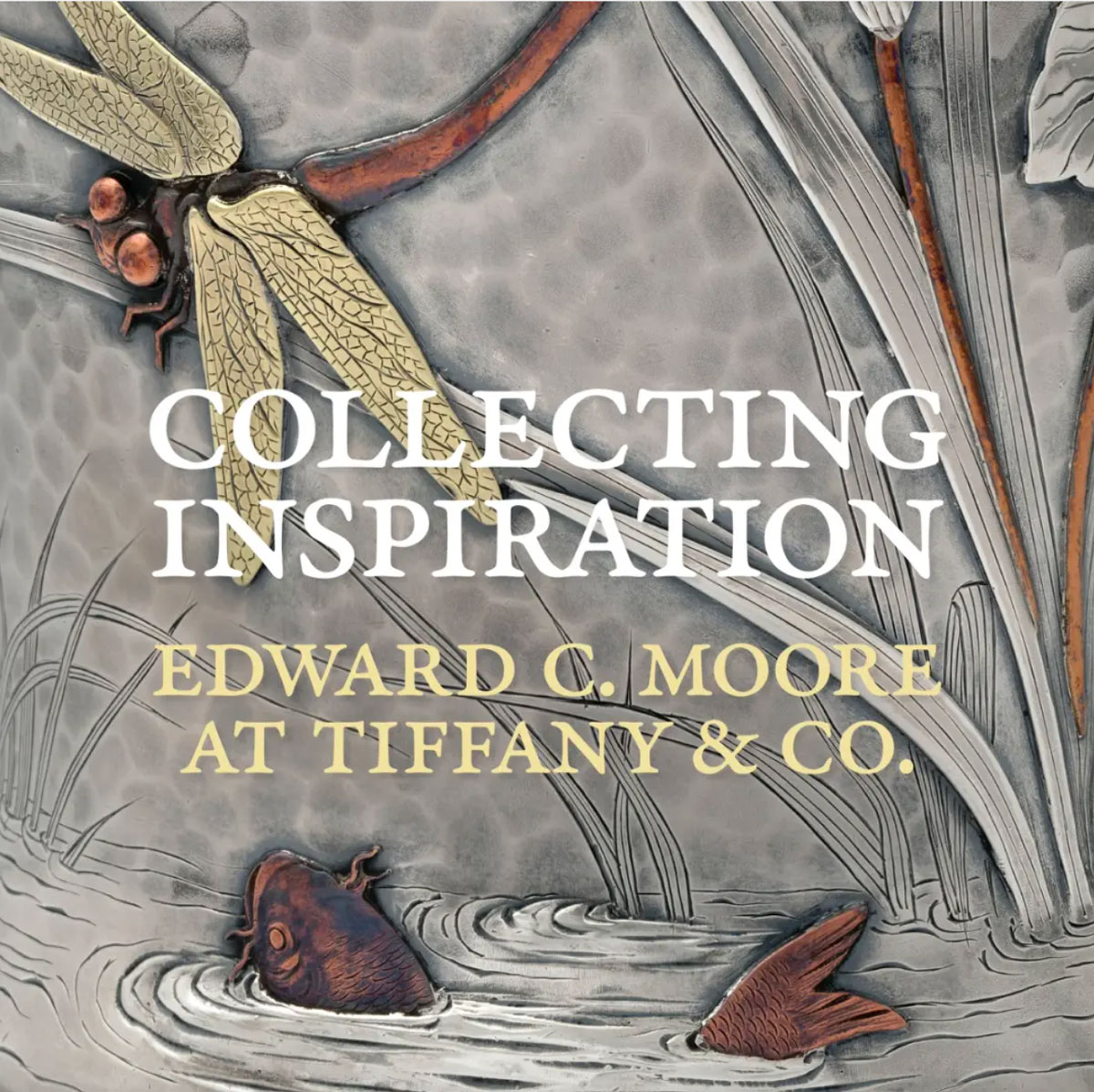 Collecting Inspiration: Edward C. Moore at Tiffany & Co. at The Metropolitan Museum of Art